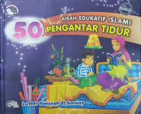 Image of 50 Kisah Edukatif Islami Pengantar Tidur