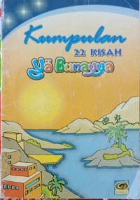 Image of Kumpulan 22 Kisah Ya Bunaya