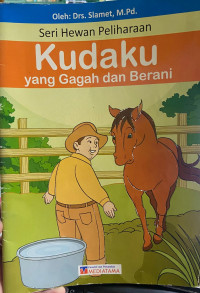 Image of Kudaku yang Gagah dan Berani