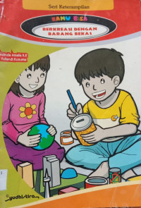 Image of Kamu Bisa Berkreasi Dengan Barang Bekas