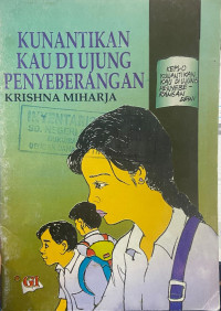 Image of Kunantikan Kau di Ujung Penyeberangan