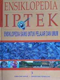 Image of ENSIKLOPEDIA IPTEK Ensiklopedia Sains Untuk Pelajar Dan Umum 3