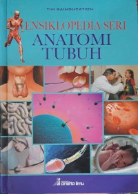 Image of Ensiklopedia Seri Anatomi Tubuh