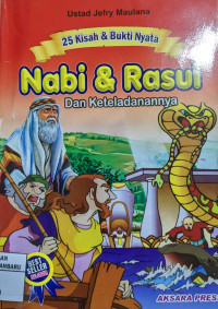 Image of 25 Kisah & Bukti Nyata Nabi & Rasul dan Keteladanannya